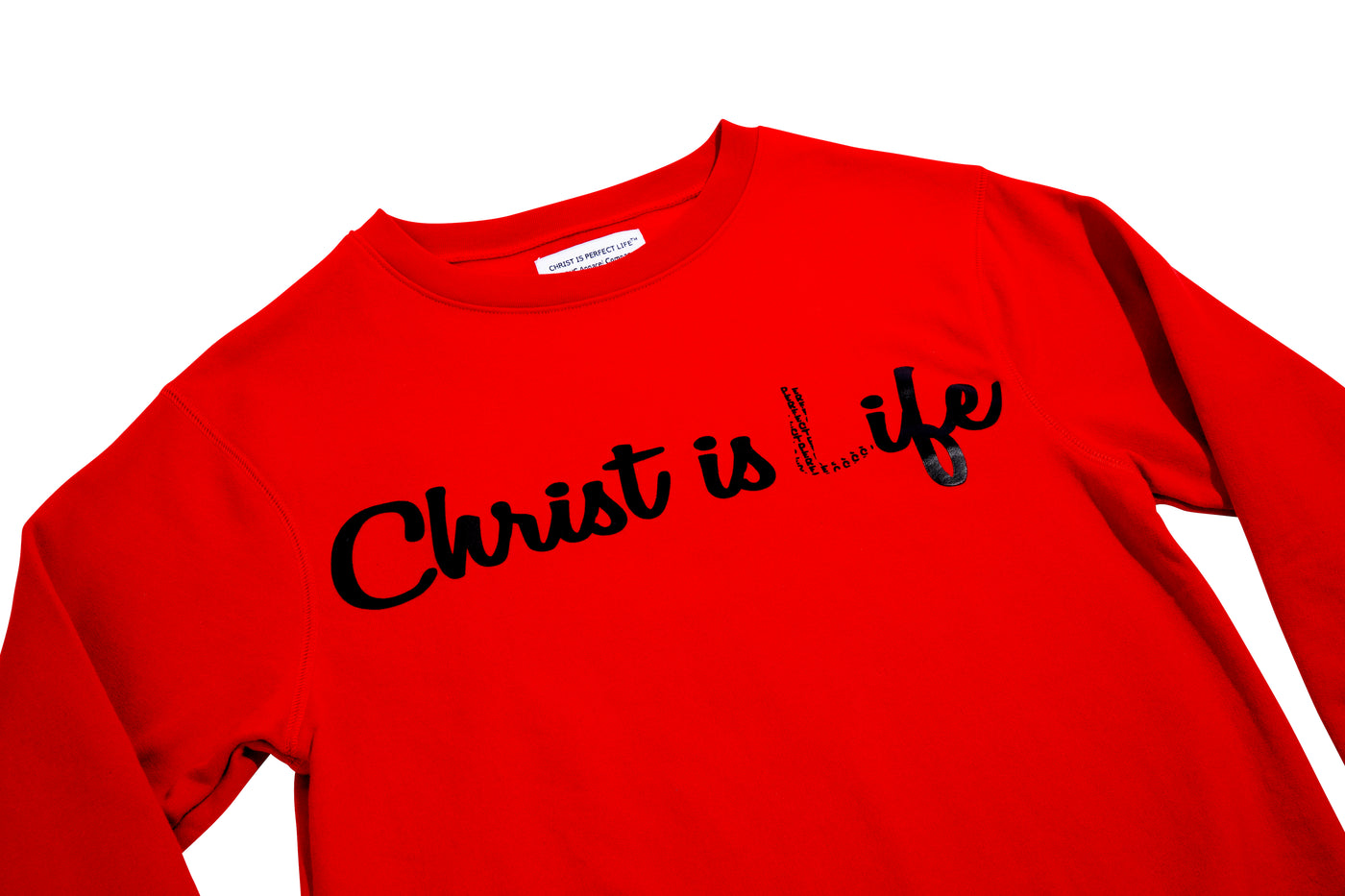 Christ is Perfect Life (The Genesis) Sweatshirt