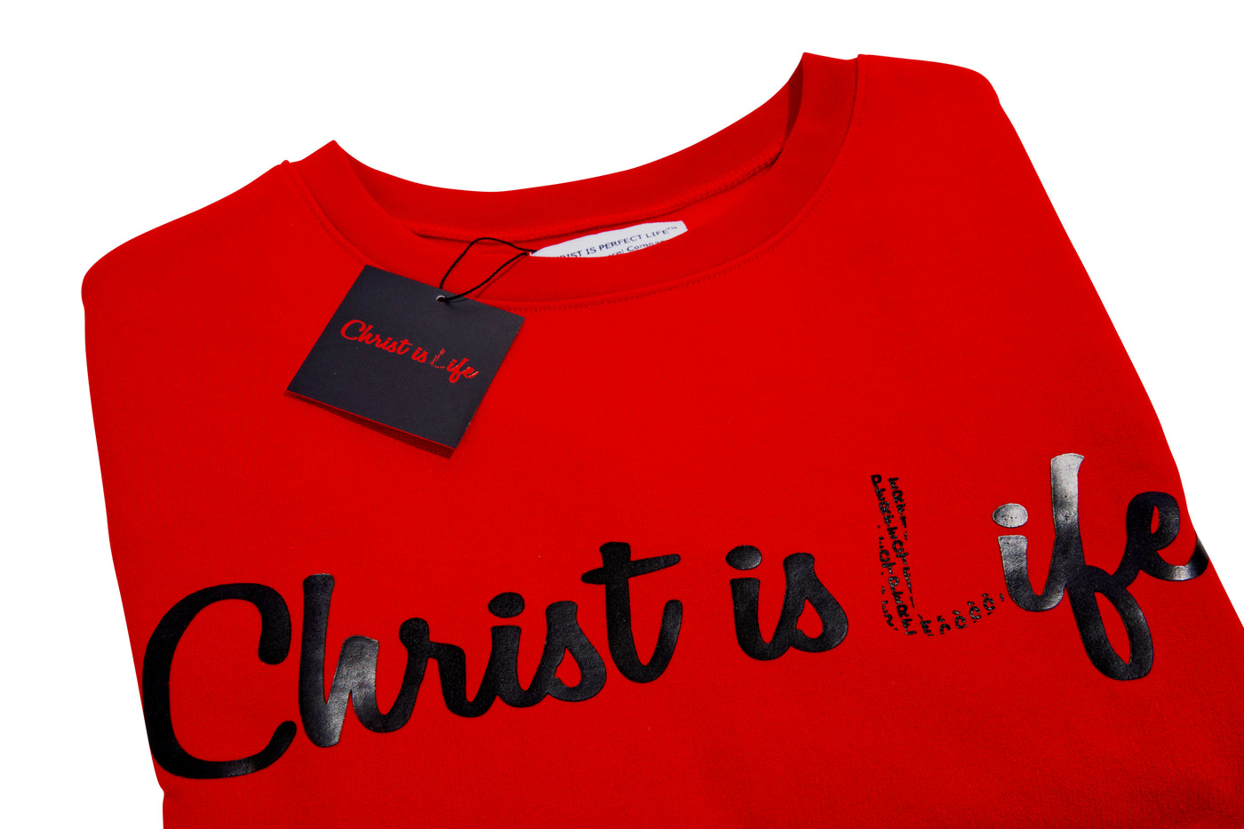 Christ is Perfect Life (The Genesis) Sweatshirt